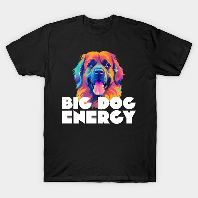 Big Dog Energy Leonberger Colorful Graphic Print T-Shirt by Beth Bryan Designs